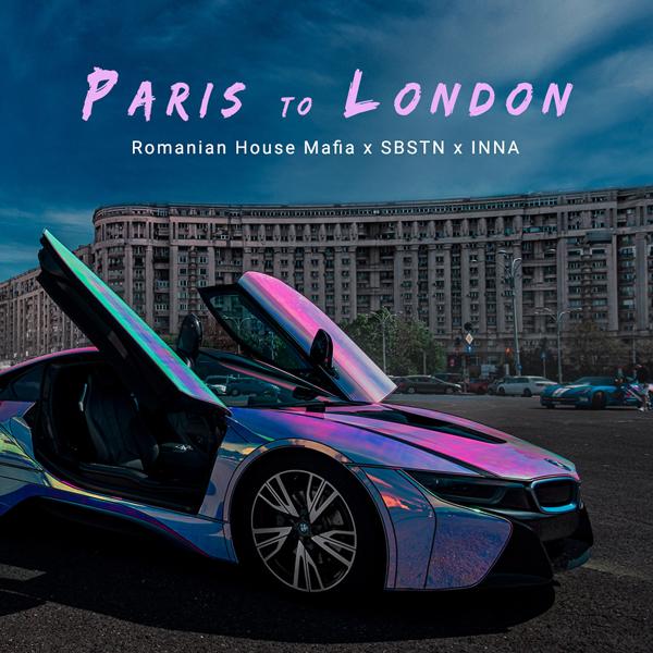 Romanian House Mafia, Sbstn, Inna - Paris to London