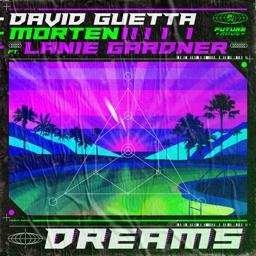 David Guetta - Dreams (feat. Lanie Gardner)