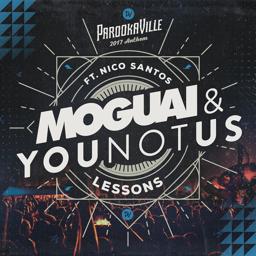 MOGUAI - Lessons (Parookaville 2017 Anthem)