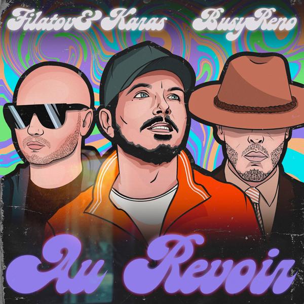 Альбом Au Revoir исполнителя Filatov & Karas, Busy Reno