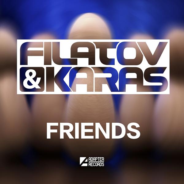 Альбом Friends исполнителя Filatov & Karas